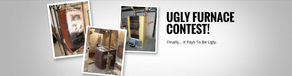 ugly furnace contest